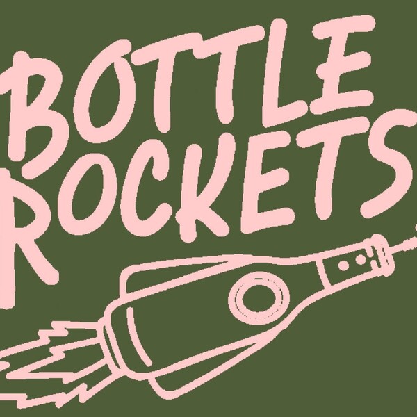 Bottle Rockets Tabs Bottle Rockets