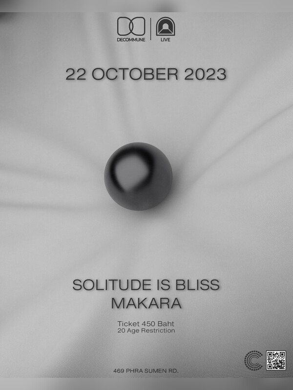 Solitude is Bliss / Makara at DECOMMUNE