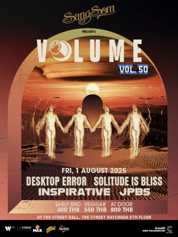 SangSom presents Volume Livehouse Vol.50 - Desktop Error + Solitude Is Bliss + INSPIRATIVE + JPBS
