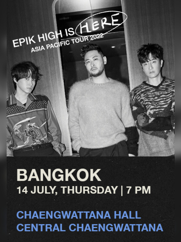 EPIK HIGH IS HERE - BANGKOK