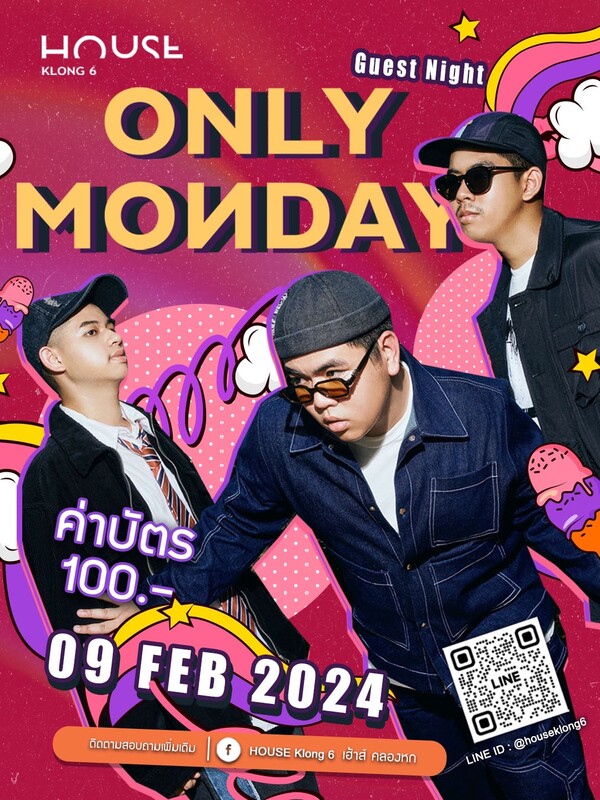 HOUSE Klong 6 X Only Monday [OPEN HOUSE GRAND OPENING]