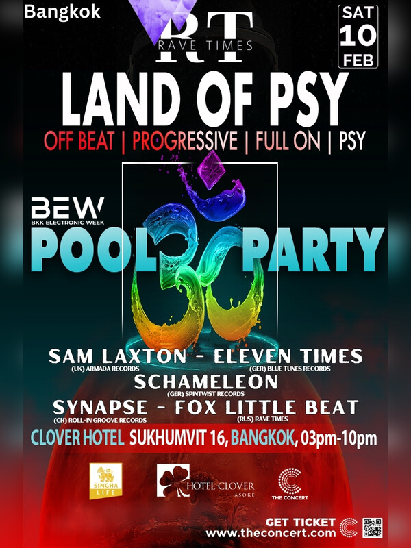 Land of PSY, POOL PARTY, Bangkok Hotel Clover Asoke, Rave Times x BEW