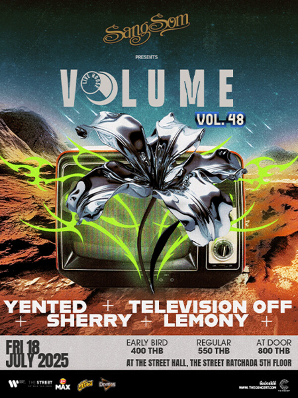 SangSom presents Volume Livehouse Vol.48 - YENTED + Television off + SHERRY + LEMONY