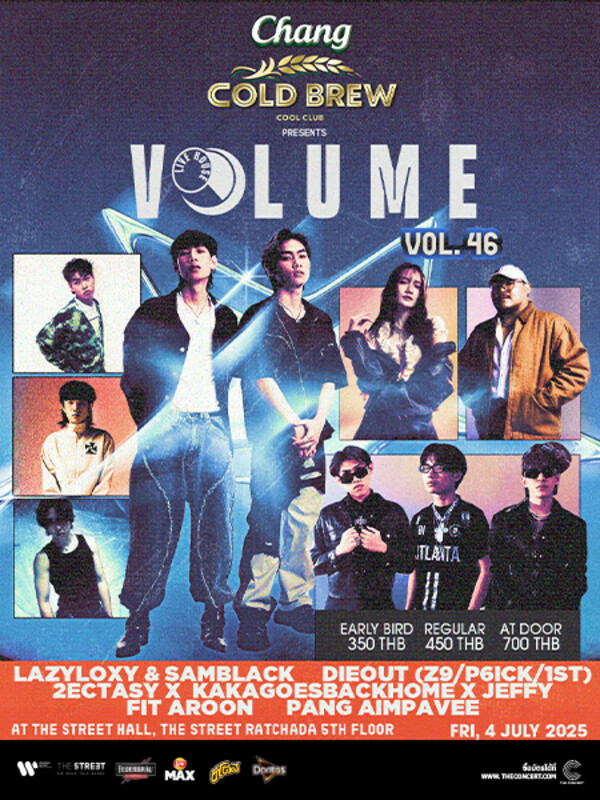 Chang Cold Brew Cool Club presents Volume Livehouse Vol.46 - LAZYLOXY & SAMBLACK + DIEOUT <Z9 / 1ST / P6ICK> + 2Ectasy x  Kakagoesbackhome x jeffy + fit aroon + Pang Aimpavee